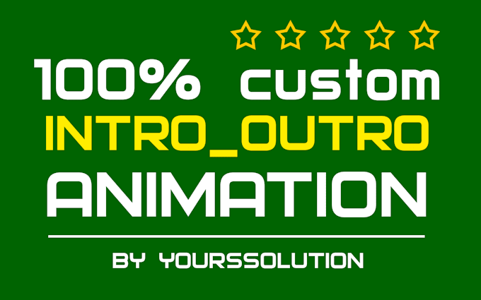 animate a custom intro and outro