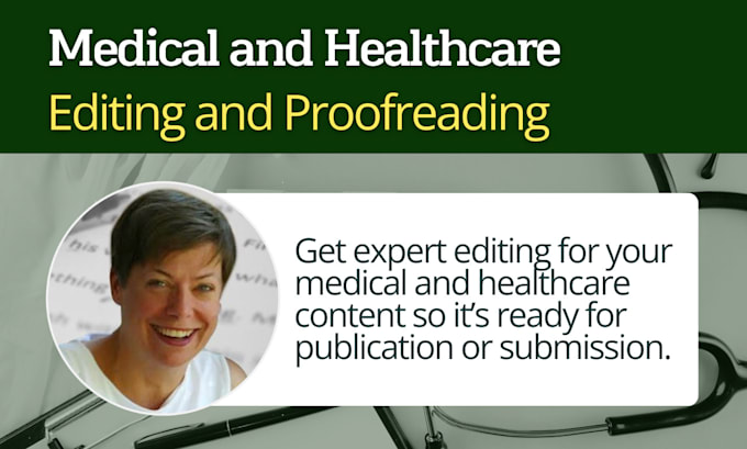 edit and proofread your medical and healthcare content