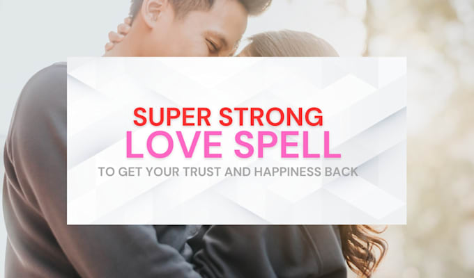 cast a powerful love spell
