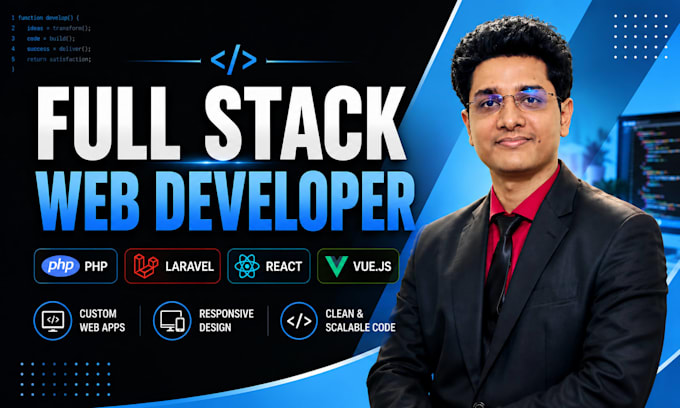 be your full stack web developer in PHP, laravel, react and vue