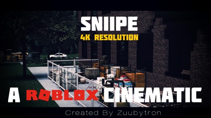 Make A 4k Roblox Cinematic By Zuubytron - roblox cinematic