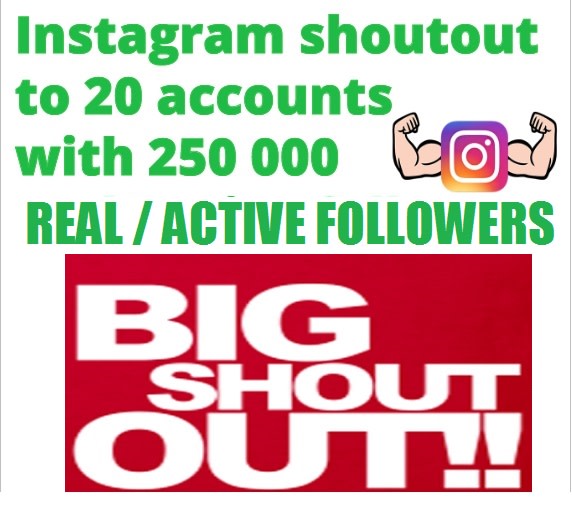 Instagram Shoutout To 20 Accounts With 250 000 Real Followers By