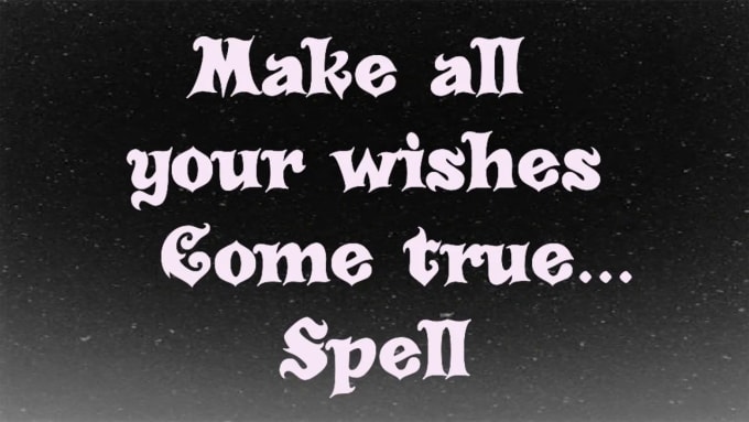 Make your wish come true spell by Astronomy_guru
