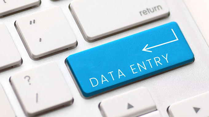 do data entry for four hours