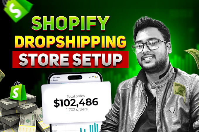 setup shopify dropshipping store, manage shopify store