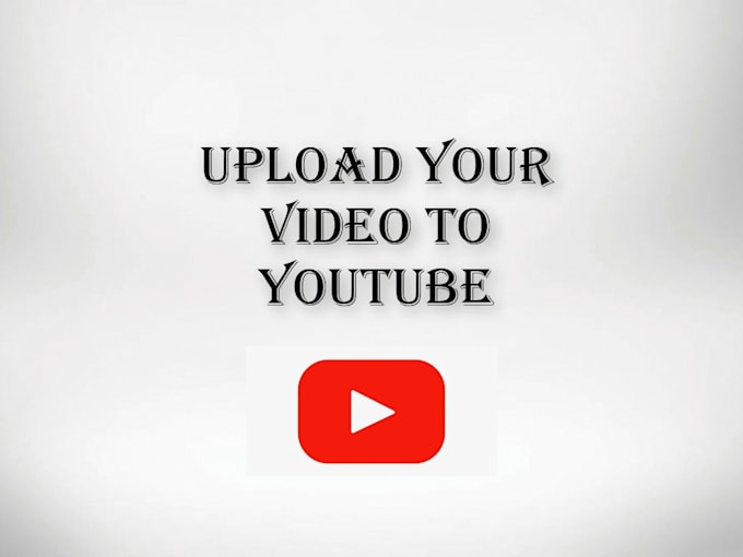 upload your video to youtube