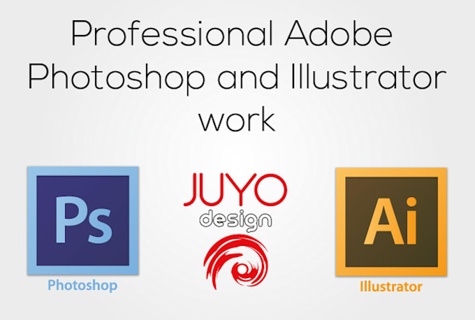 do professional adobe photoshop and illustrator work