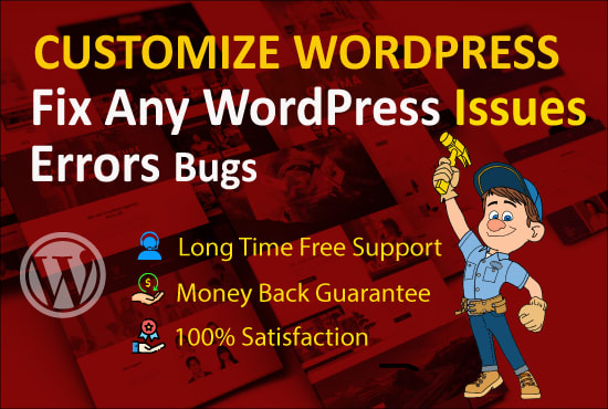fix wordpress errors issues bugs and   customize wordpress website