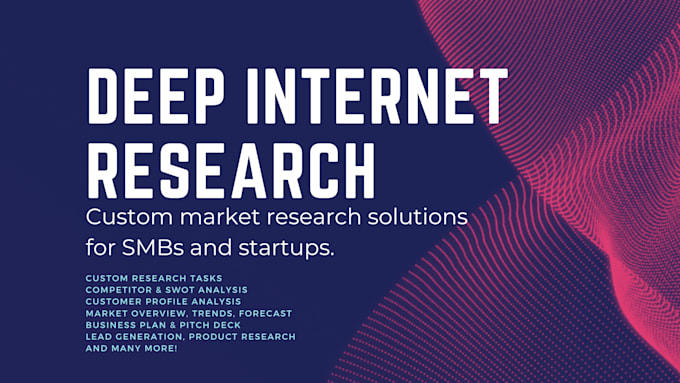 make a deep internet research