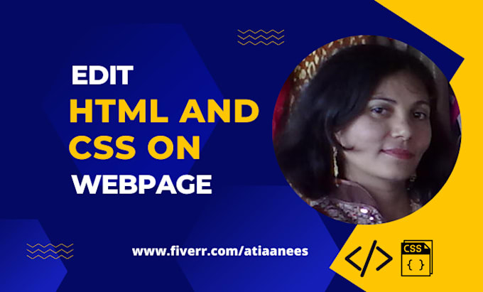Edit html and css on your webpage by Atiaanees | Fiverr