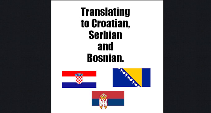 Translate You Anything From English To Croatian Serbian Or