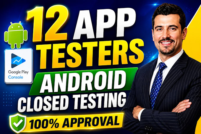 provide 12 testers for google play closed testing and android app testing