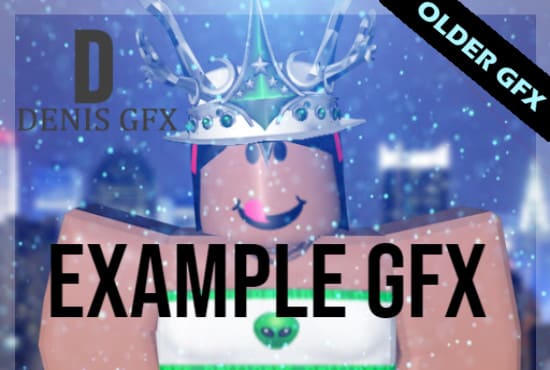 Create A Roblox Pro Gfx For You By Denisdatguy