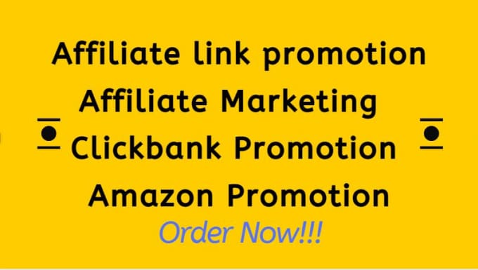 Do affiliate link promotion, amazon, clickbank, affiliate marketing by ...