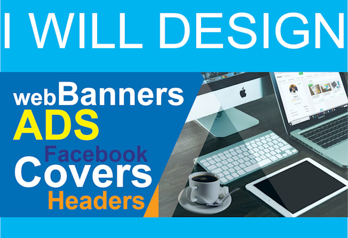 design web banners facebook covers, ads, headers