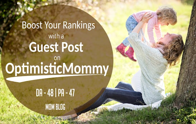 publish a guest post at optimisticmommy da 48