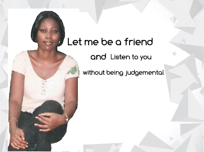 chat, talk, advice and listen on any issue  or topic