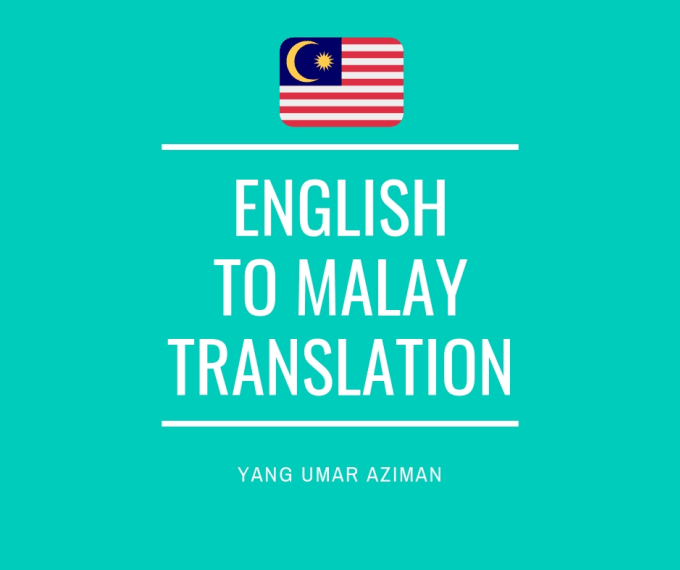 Translate English To Malay By Yangumar Fiverr