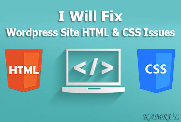 Fix your wordpress site html and css issues by Kamrul_cse | Fiverr