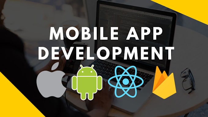 develop ios, android app using react native with firebase