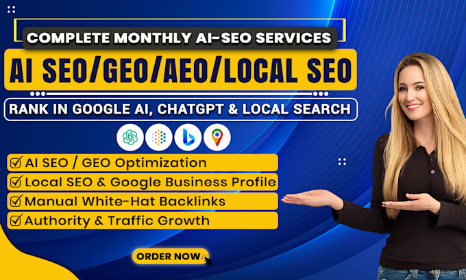 complete GEO, aeo, local SEO and backlinks to rank your website for traffic