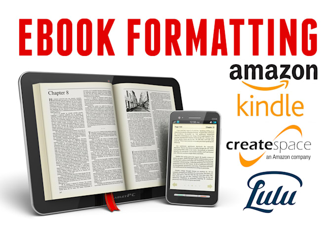 do ebook interior formatting for kindle, createspace, lulu