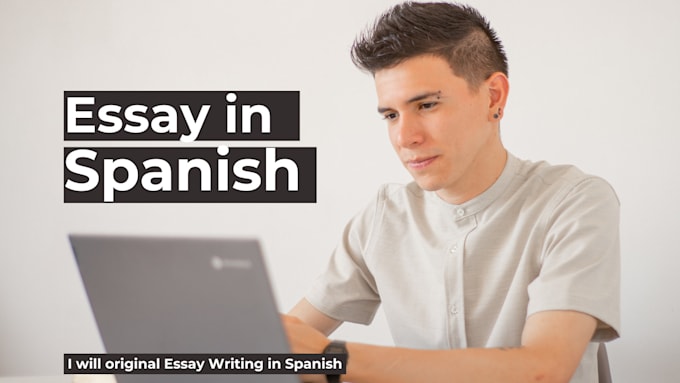 original essay writing in spanish