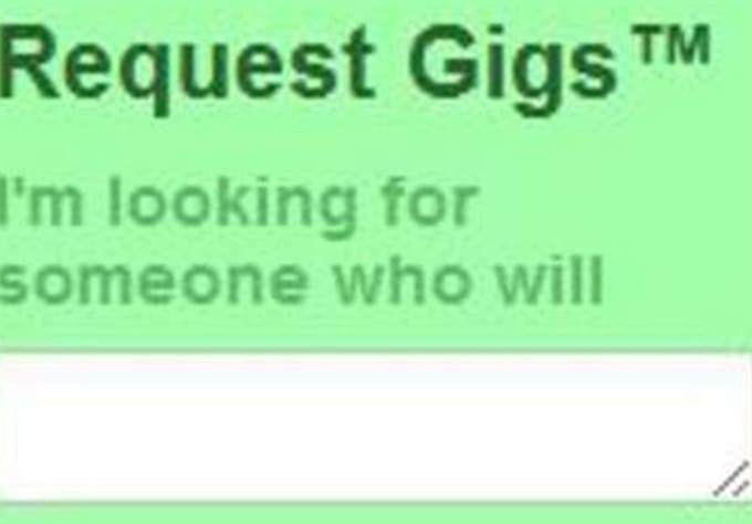 do your requested gig