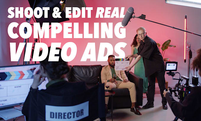 shoot and edit real compelling video ads