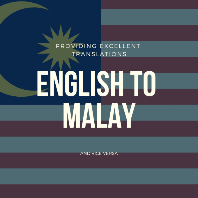 Professionally Translate From English To Malaysian Malay By Ellisharosli