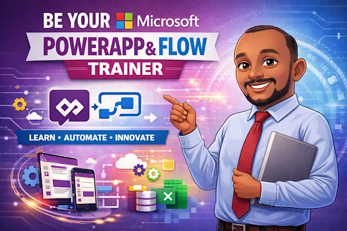 be your microsoft powerapp and flow trainer