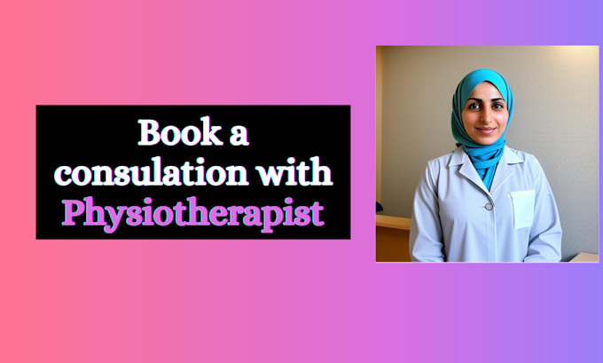 be your physical therapy consultant