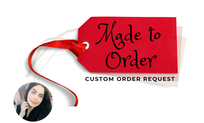 fulfill custom orders on buyer request professionally