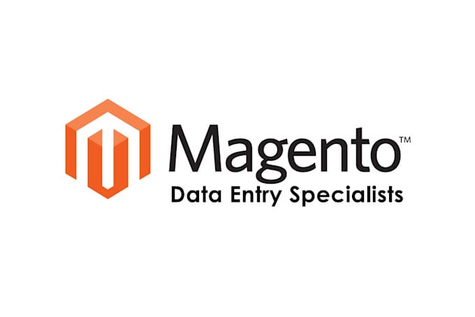 do magento data entry  ll specialist ll