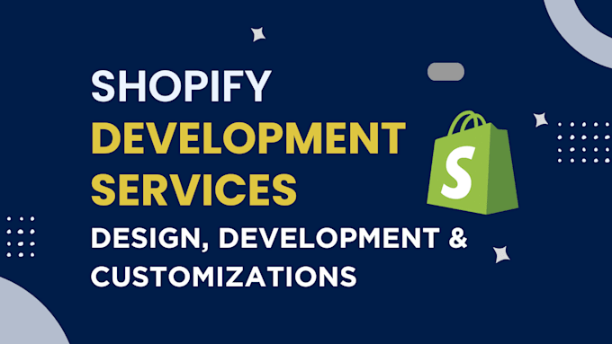 design, develop or customize shopify store