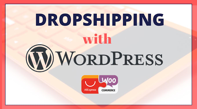 create wordpress dropshipping store