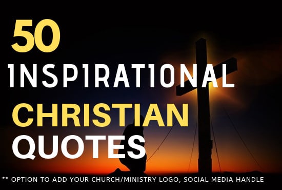 Create 50 christian inspirational quotes with your logo by Kayfarq | Fiverr