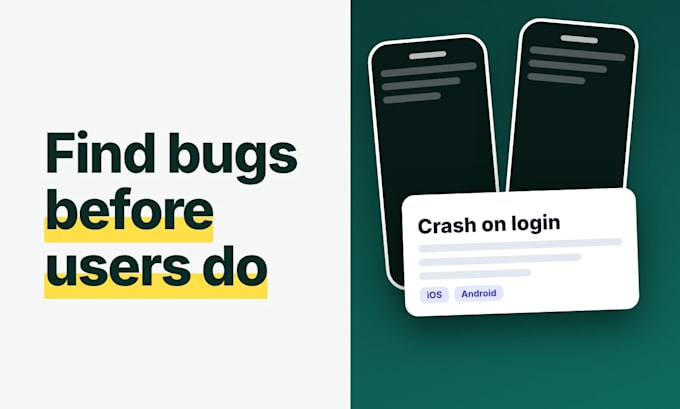 ensure your ios and android apps are bug free for a seamless user experience
