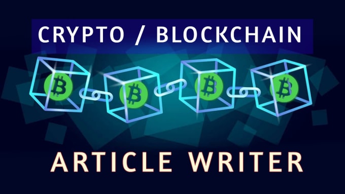 Write blockchain,fintech, crypto bitcoin articles in 24 ...