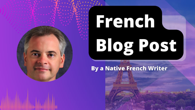 write you a great blog post in french