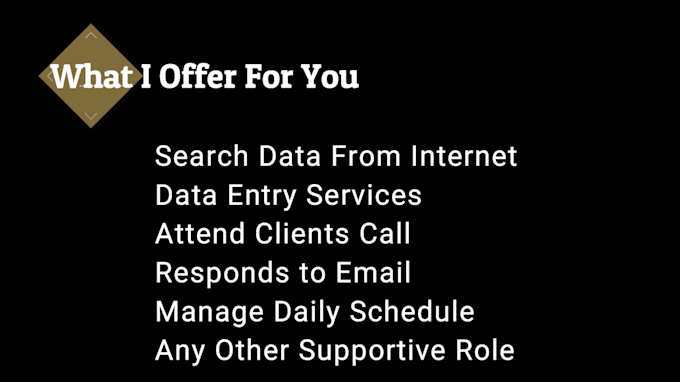 be your personal assistant or personal manager