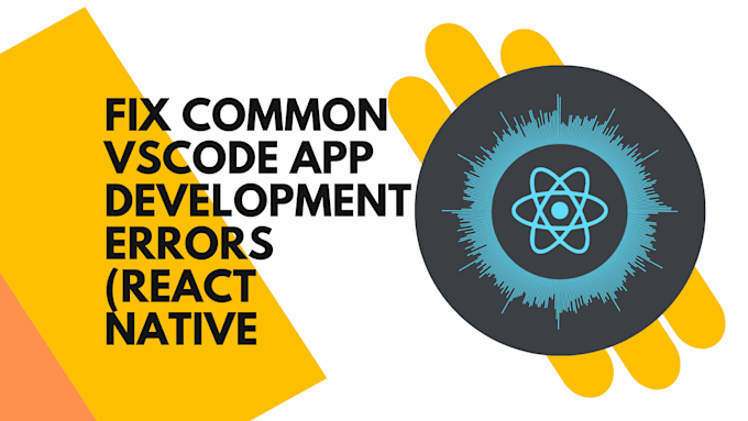 Fix react native app development bugs and errors by Ayeshaarshad52 | Fiverr