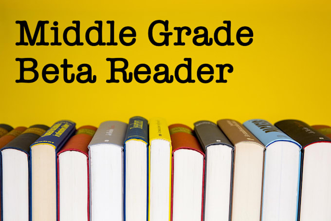 beta read your middle grade story and provide feedback