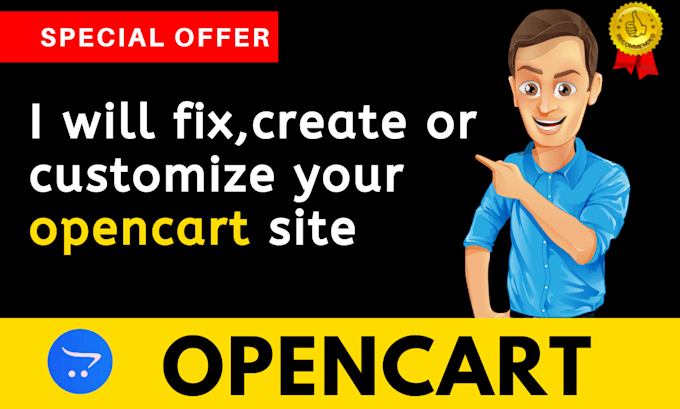 work, fix, create or customize your opencart ecommerce site