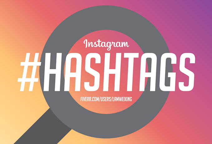 Research The Best Instagram Hashtags For Your Niche By Lamweixing Fiverr Research The Best Instagram Hashtags For Your Niche By Lamweixing Fiverr