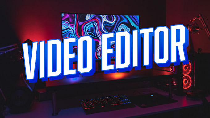 do video editing for your social media or youtube channel