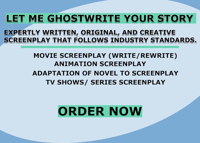 ghostwrite your screenplay for your story