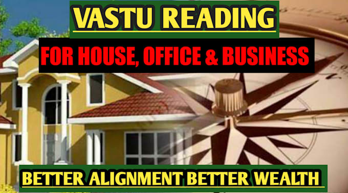 do vastu analysis for house, office and business locations and give solutions
