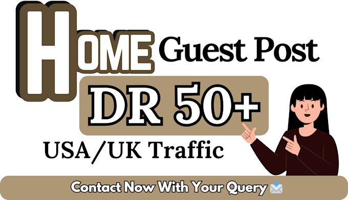 provide home guest post on DR 50 websites