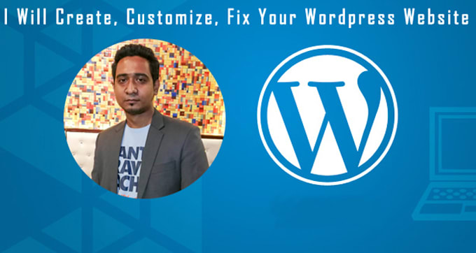 create, customize, fix your wordpress website